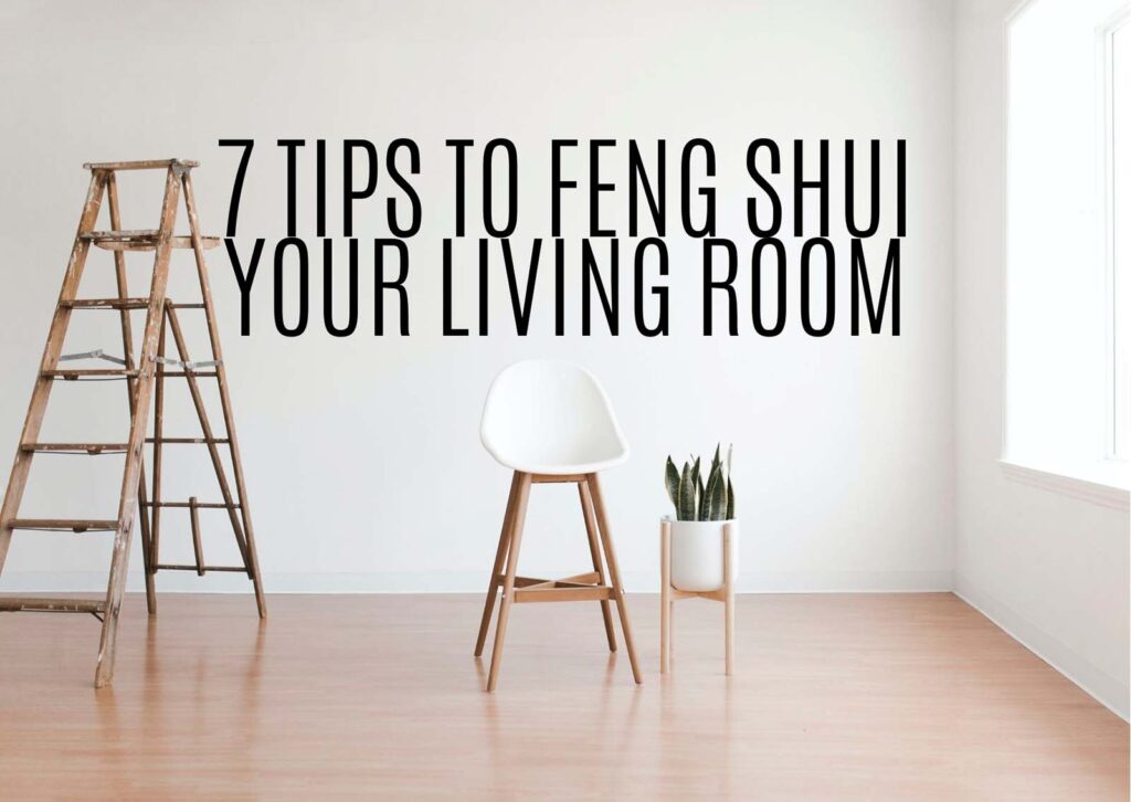7 Tips to Feng Shui Your Living Room Image
