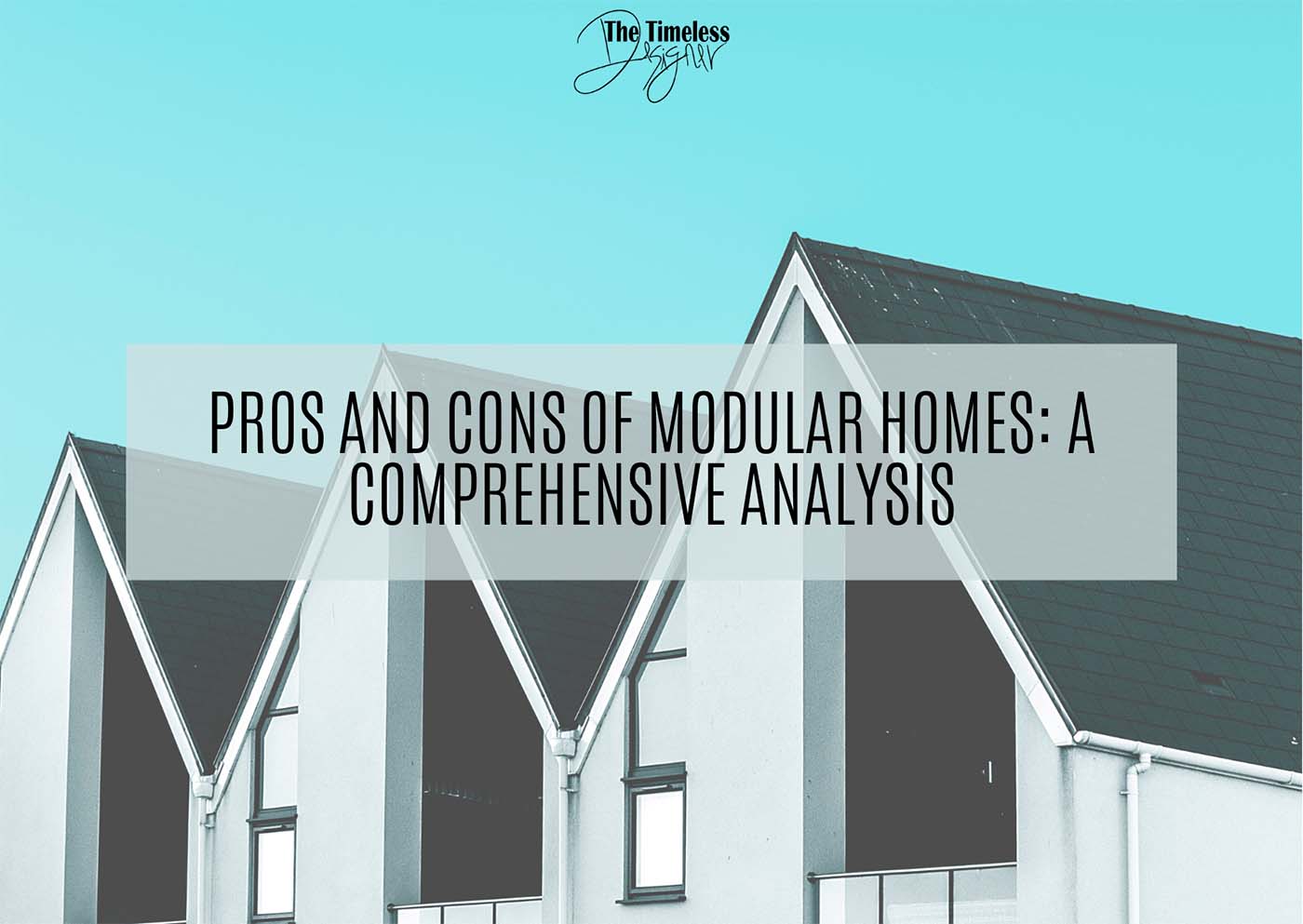 Pros and Cons of Modular Homes A Comprehensive Analysis Image
