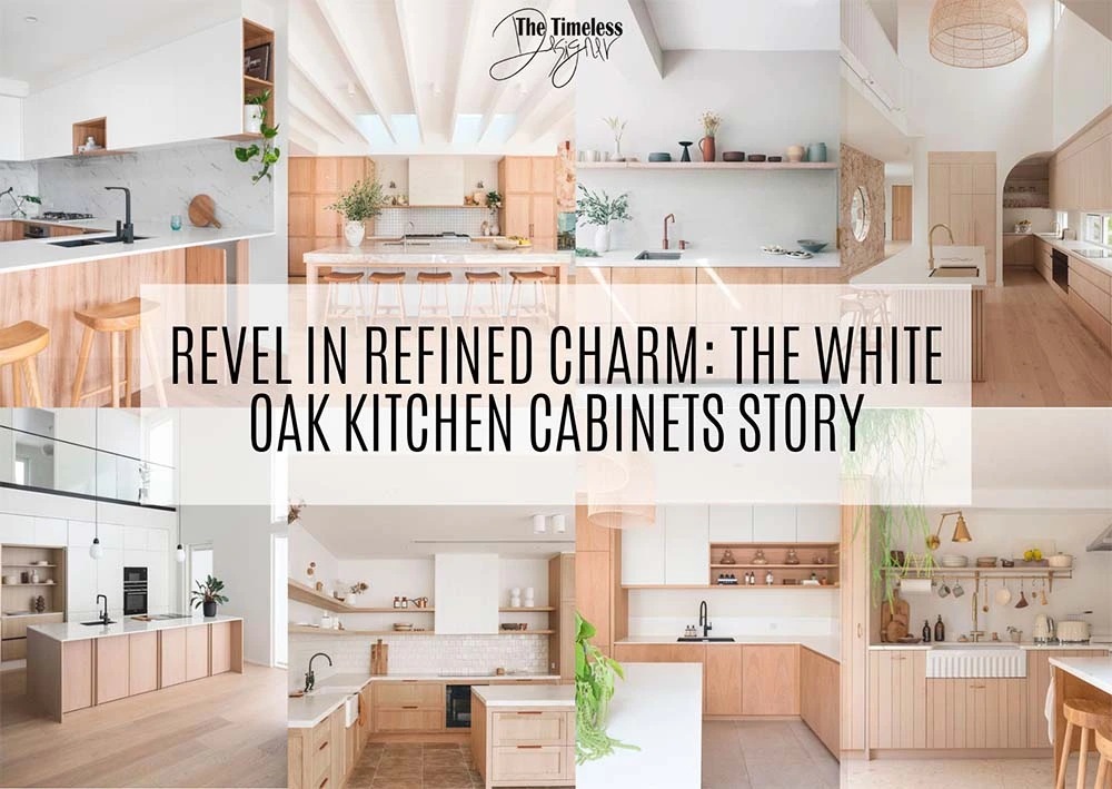 Revel-in-Refined-Charm-The-White-Oak-Kitchen-Cabinets-Story-Image
